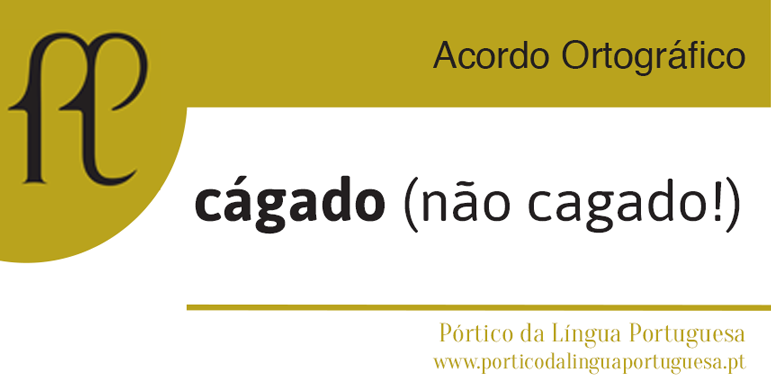 CÁGADO mantém o acento CÁGADO mantém o acento